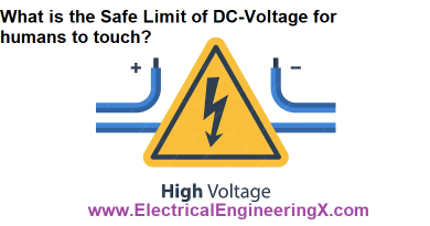 What is the Safe Limit of DC-Voltage for humans to touch?