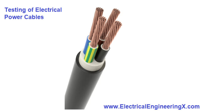 Testing of Electrical Power Cables - Tests used for Cables Inspection