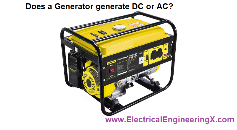 Does a Generator generate DC or AC?